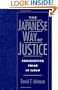 The Japanese Way of Justice: Prosecuting Crime in Japan (Studies on Law and Social Control)