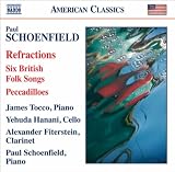 Paul Schoenfield Schoenfield: Refractions