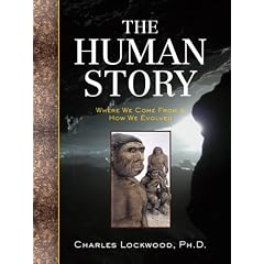The Human Story: Where We Come from & How We Evolved