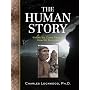 The Human Story: Where We Come From & How We Evolved