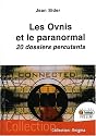 Ovnis et le paranormal (les) - 20 dossiers percutants