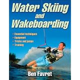 Water Skiing and Wakeboarding ~ Ben Favret