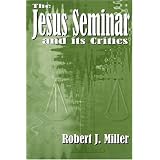 TheJesusSeminarandItsCritics