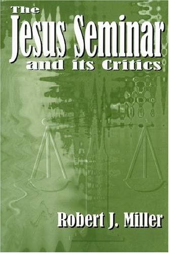 The Jesus Seminar and Its Critics under Bible in The Books Store