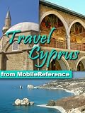 Travel Cyprus 2012 - Illustrated Guide, Greek and Turkish Phrasebooks & Maps (Mobi Travel)