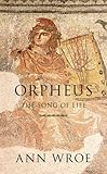 Orpheus : the song of life