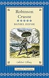 The life and adventures of Robinson Crusoe : written by himself