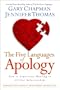 Five Languages Of Apology, The: How to Experience Healing in All Your Relationships