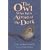 The Owl Who Was Afraid of the Dark