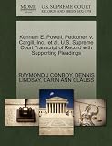 Kenneth E. Powell, Petitioner, V. Cargill, Inc., et al. U.S. Supreme Court Transcript of Record with Supporting Pleadings