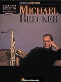 Michael Brecker: Artist Transcriptions - Saxophone