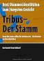 Tribus - Der Stamm: Drei Stammesidentit�ten zum J�ngsten Gericht