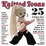 Knitted Icons: 25 Celebrity Doll Patterns