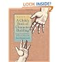 Child's Book of Character Building: Growing Up in God's World - At Home, at School, at Play, Book 1