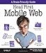 Head First Mobile Web (Brain-friendly Guides)