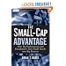 The Small-Cap Advantage: How Top Endowments and Foundations Turn Small Stocks into Big Returns (Wiley Finance)