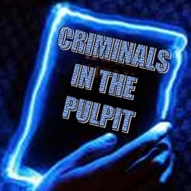 Criminals In The Pulpit [Explicit]