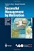 Successful Management by Motivation: Balancing Intrinsic and Extrinsic Incentives (Organization and Management Innovation)
