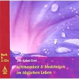 Achtsamkeit und Meditation im t�glichen Lebenvon "Jon Kabat-Zinn"