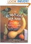 The Compleat Squash: A Passionate Grower's Guide to Pumpkins, Squashes, and Gourds