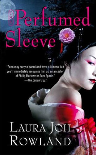 The Perfumed Sleeve: A Novel (Sano Ichiro Novels Book 9)