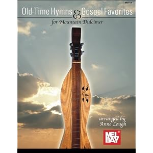 Old-Time Hymns & Gospel Favorites for Mountain Dulcimer