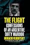 Flight: Confessions of an Argentinian Dirty Warrior