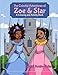 The Colorful Adventures of Zoe & Star: An Activity and Coloring Book
