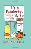 It's a punderful life : a fun collection of puns and wordplay