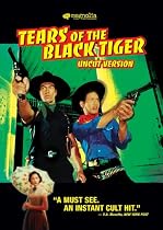 Tears of the Black Tiger