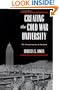 Creating the Cold War University: The Transformation of Stanford