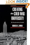 Creating the Cold War University: The Transformation of Stanford
