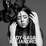 LADY GAGA-ALEJANDRO