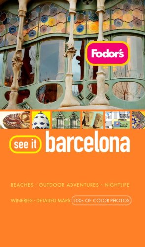 City Travel Guides Discounted  Books : Fodor's See it Barcelona, 3rd Edition (Fodor's See It)