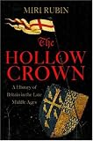 The Hollow Crown: v.4: A History of Britain in the Late Middle Ages: Vol 4 (Allen Lane History)