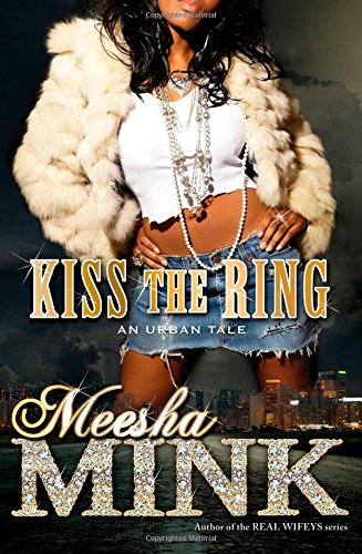 Kiss the Ring: An Urban Tale
