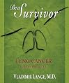 Be A Survivor: Lung Cancer Treatment Guide