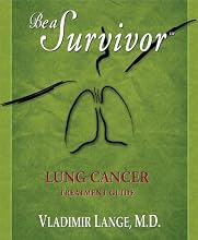 Be A Survivor: Lung Cancer Treatment Guide