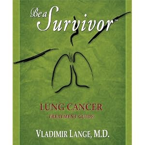 Be A Survivor: Lung Cancer Treatment Guide