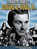 Haunted World of Ed Wood, Jr.