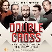 Double Cross: The True Story of the D-Day Spies | [Ben Macintyre]