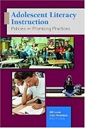 Adolescent Literacy Instruction: Policies and Promising Practices