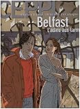 Stéphane Clément, chroniques d\'un voyageur, tome 8 : Belfast, l\'adieu aux larmes