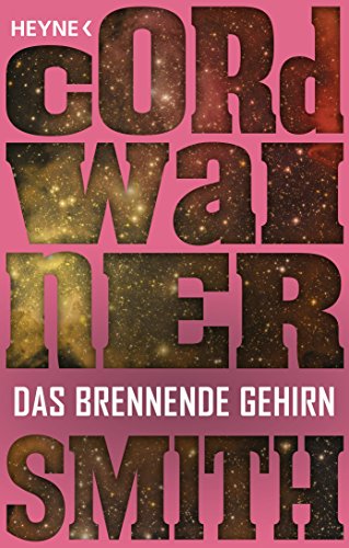 Das brennende Gehirn -: Erzählung (German Edition)
