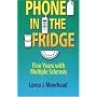 Phone in the Fridge: Five Years with Multiple Sclerosis