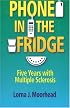 Phone in the Fridge: Five Years with Multiple Sclerosis