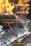 Embers of words : an Irish anthology of migrant poetry