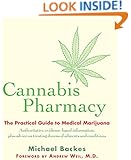 Cannabis Pharmacy: The Practical Guide to Medical Marijuana