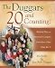 The Duggars: 20 and Counting!: Raising One of America's Largest Families--How the