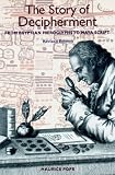 ISBN: 050028105X - The Story of Decipherment: From Egyptian Hieroglyphs to Maya Script: From Egyptian Hieroglyphics to Maya Script
